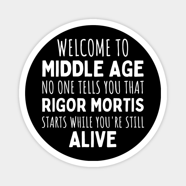 Welcome to Middle Age Magnet by Hinokart